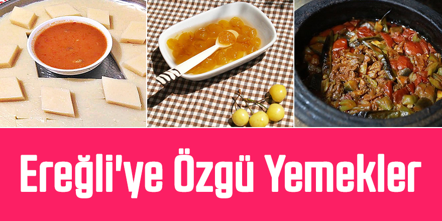 Ereğli'ye Özgü Yemekler