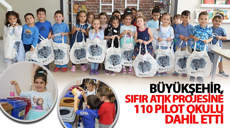 Büyükşehir, Sıfır Atık Projesine 110 Pilot Okulu Dahil Etti