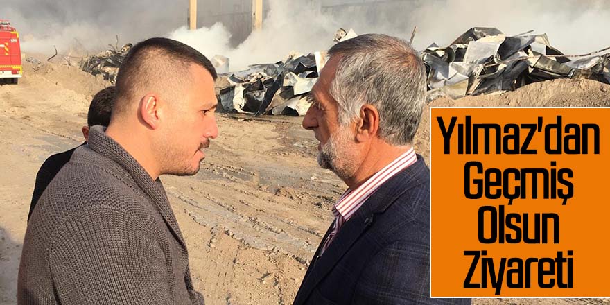 Yılmaz'dan Geçmiş Olsun Ziyareti