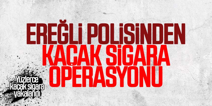 POLİS EKİPLERİ KAÇAK SİGARA ELE GEÇİRDİ