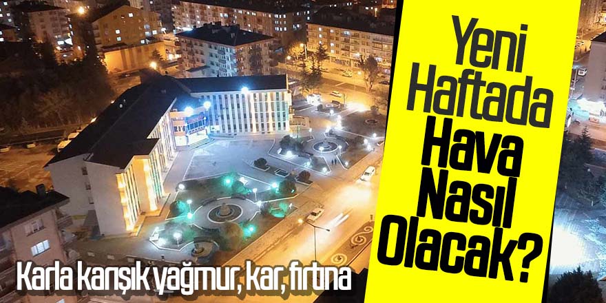 Meteoroloji Uyardı! Karla Karışık Yağmur Ardından Kar Geliyor