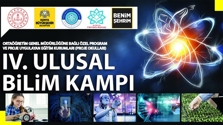 4. Ulusal Bilim Kampı Konya’da Yapılacak