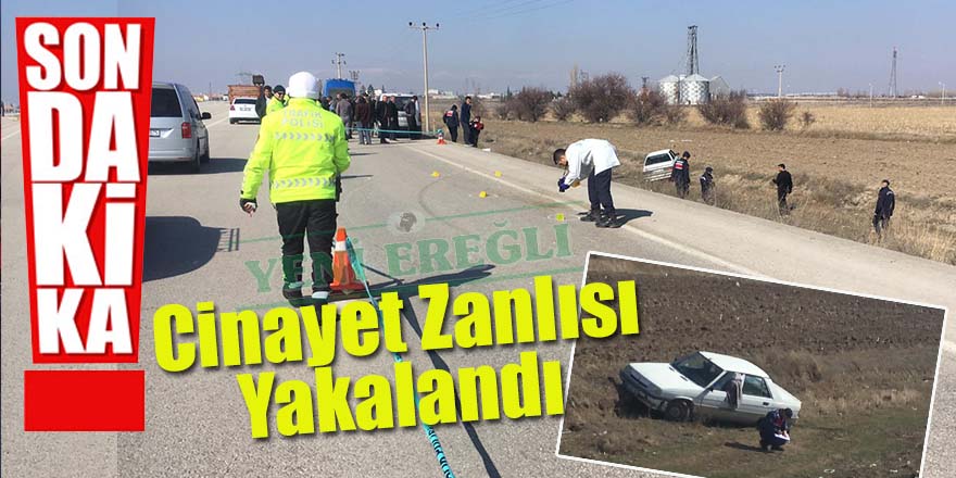 Cinayet Zanlısı Yakalandı