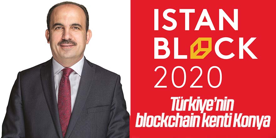 Türkiye’nin blockchain kenti Konya IstanBlock2020’de