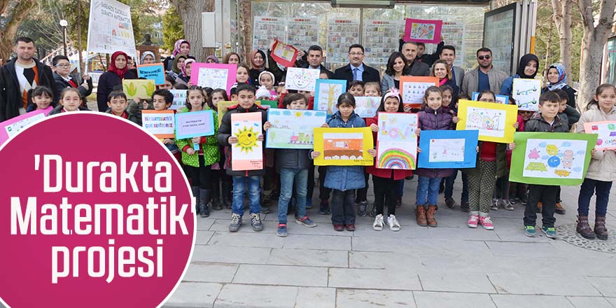 'Durakta Matematik' projesi