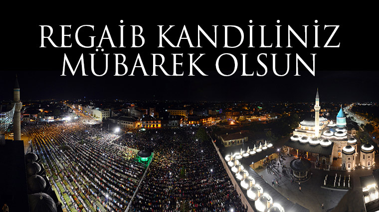 Regaib Kandilimiz Mübarek Olsun