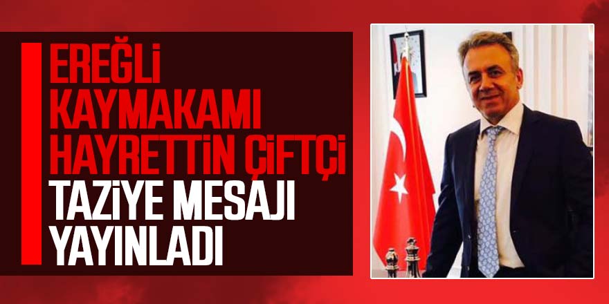 Kaymakam Çiftçiden taziye mesajı