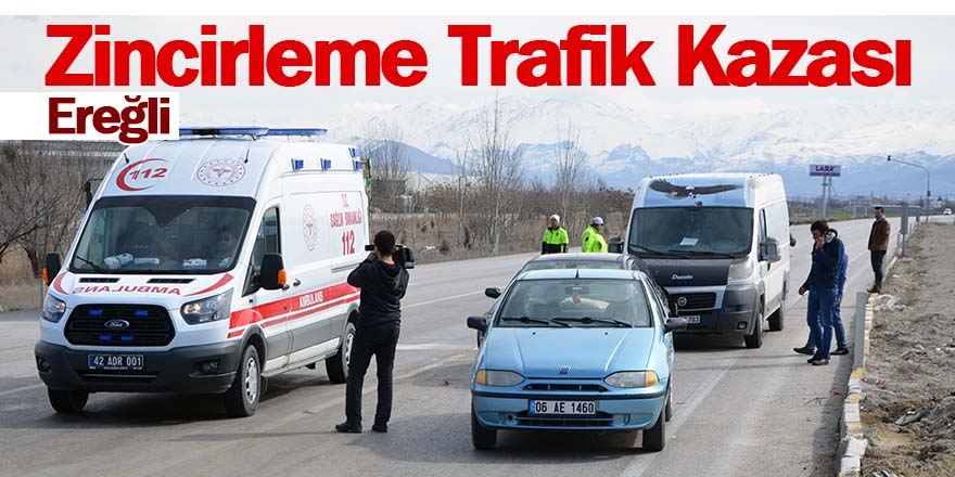 Ereğli OSB kavşağında zincirleme kaza: 1 yaralı