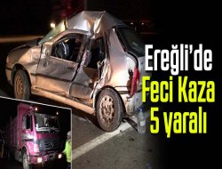 Ereğli’de kamyon ile otomobil çarpıştı: 5 yaralı