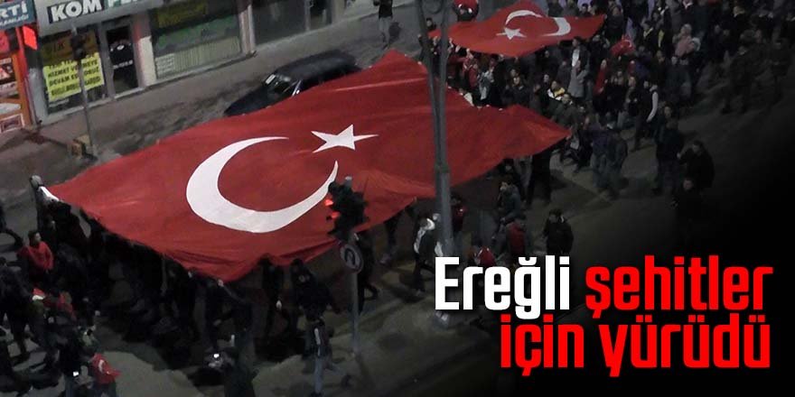 Ereğli şehitler için yürüdü