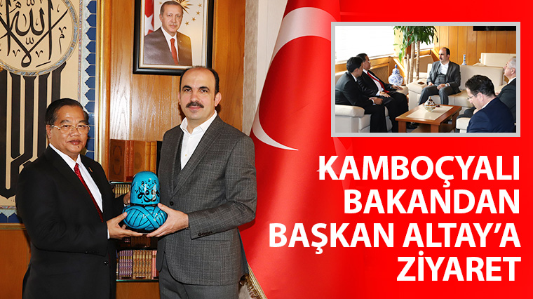 Kamboçyalı Bakandan Başkan Altay’a Ziyaret
