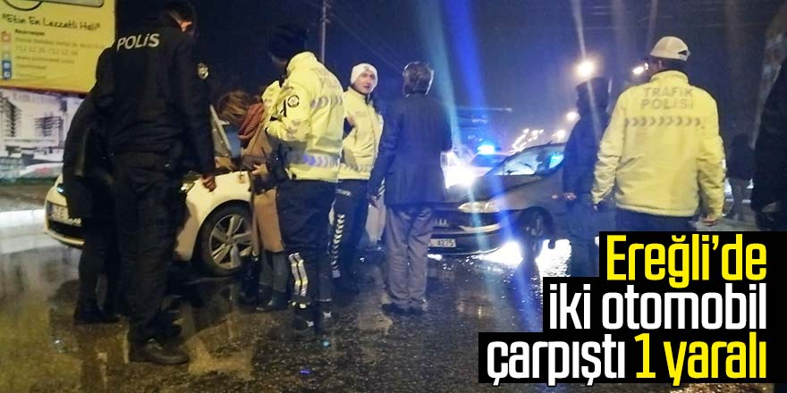 Ereğli'de İki otomobil çarpıştı ; 1 yaralı
