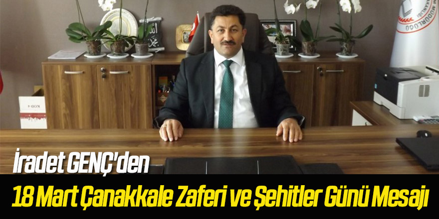 İradet GENÇ'den 18 Mart Mesajı