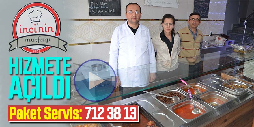 İnci’nin Mutfağı Hizmete Açıldı