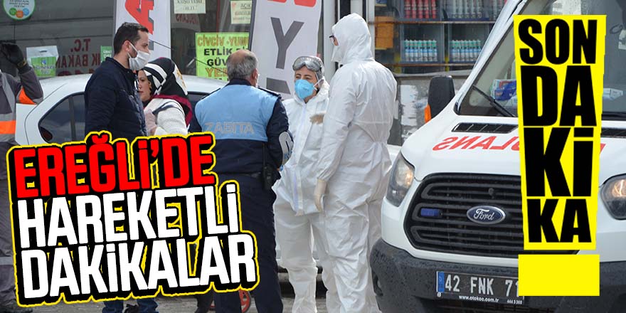 Ereğli'de hareketli dakikalar! Pazar girişinde Corona Virüs testi