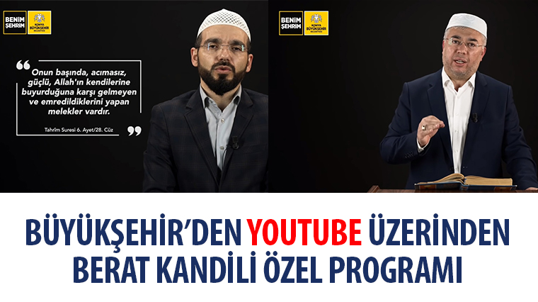 Büyükşehir’den YouTube Üzerinden Berat Kandili Özel Programı