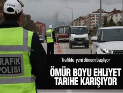 10 yıllık ehliyet dönemi geliyor