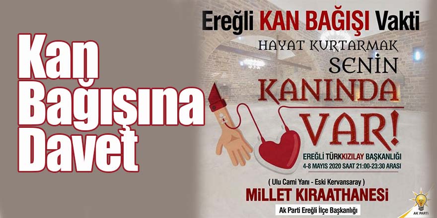 AK Parti İlçe Başkanlığından Kan Bağışına Davet