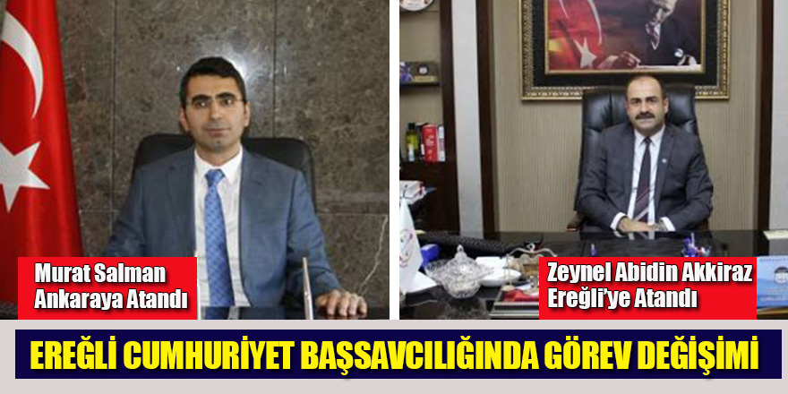 Ereğli Cumhuriyet Başsavcılığında Görev Değişimi
