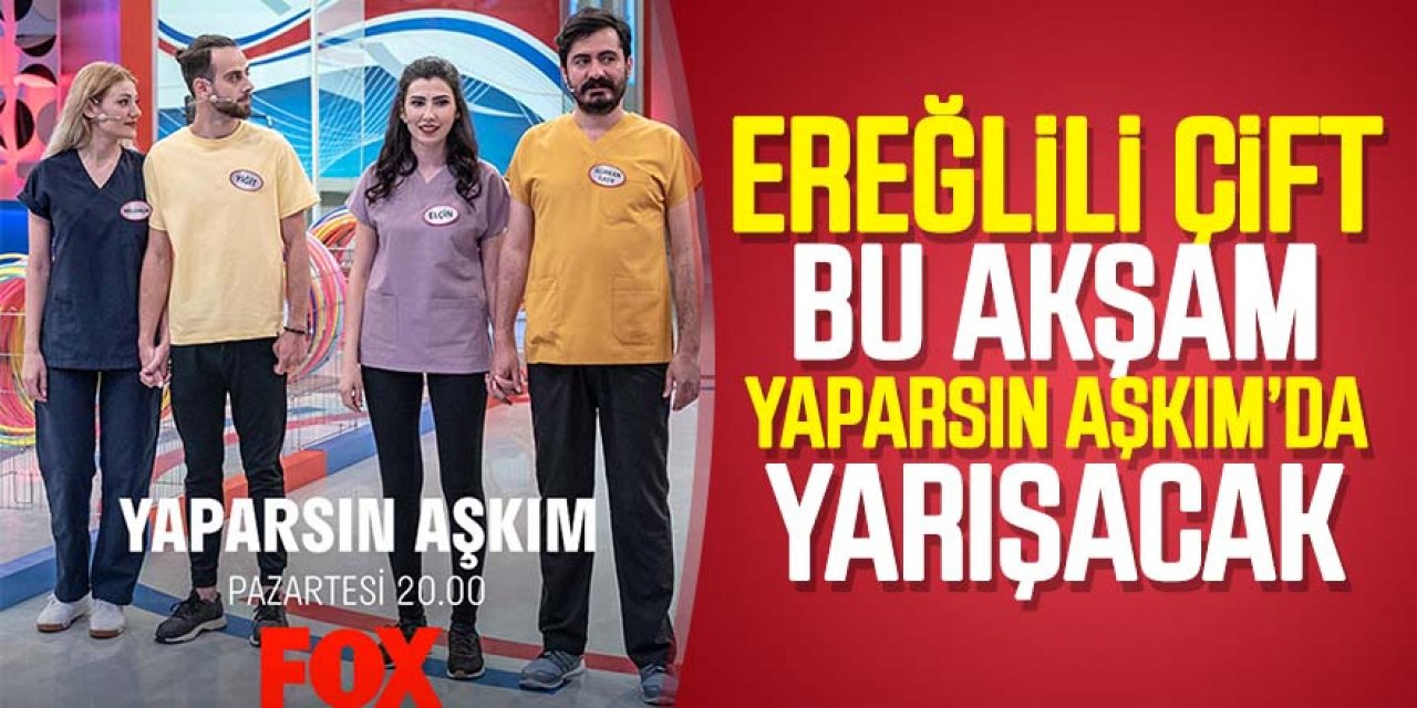 Ereğlili Sağlık Çalışanı Çift ''Yaparsın Aşkımda''
