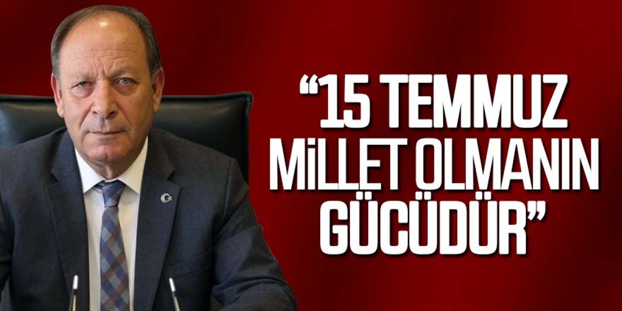 Başkan Oprukçu’dan 15 Temmuz mesajı