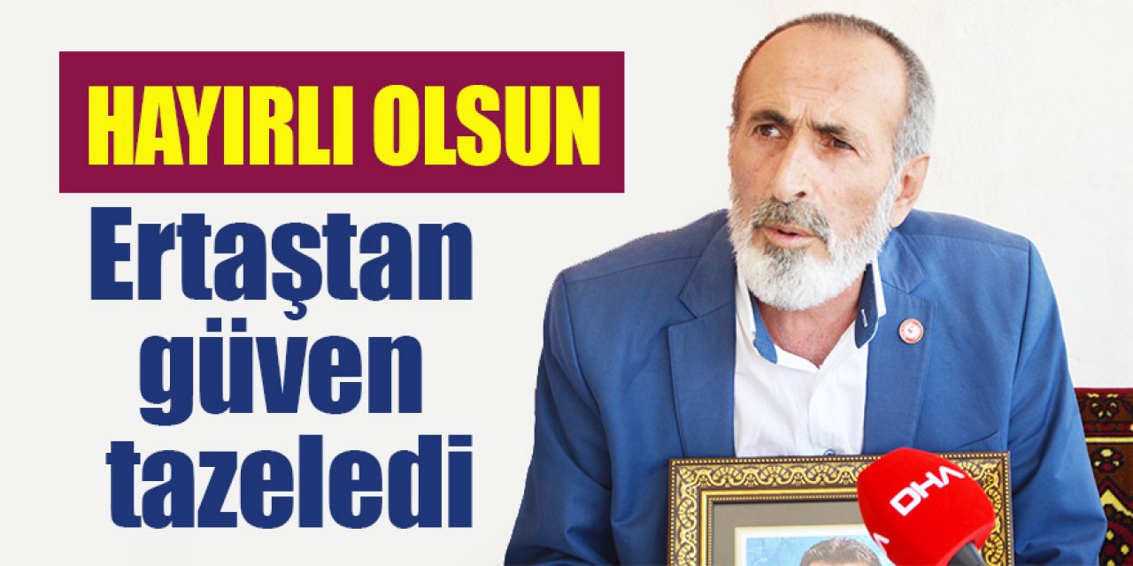 Ertaştan güven tazeledi