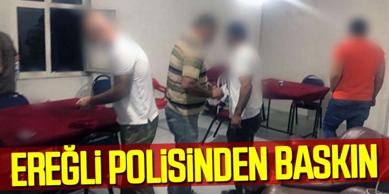Ereğli Polisinden Kumar Baskını