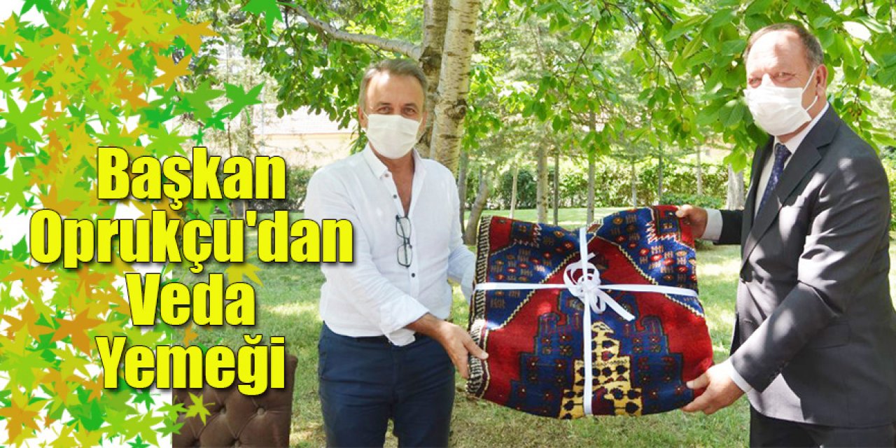 Başkan Oprukçu'dan Veda Yemeği