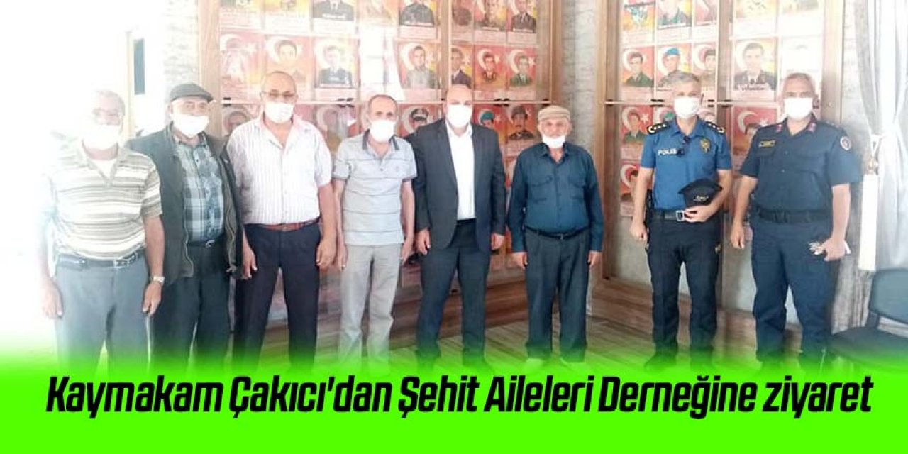 Kaymakam Çakıcı'dan Şehit Aileleri Derneğine ziyaret