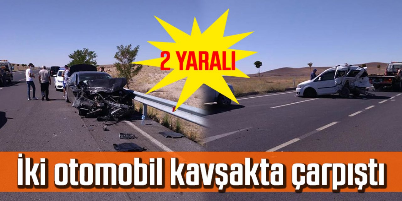 İki otomobil kavşakta çarpıştı: 2 yaralı