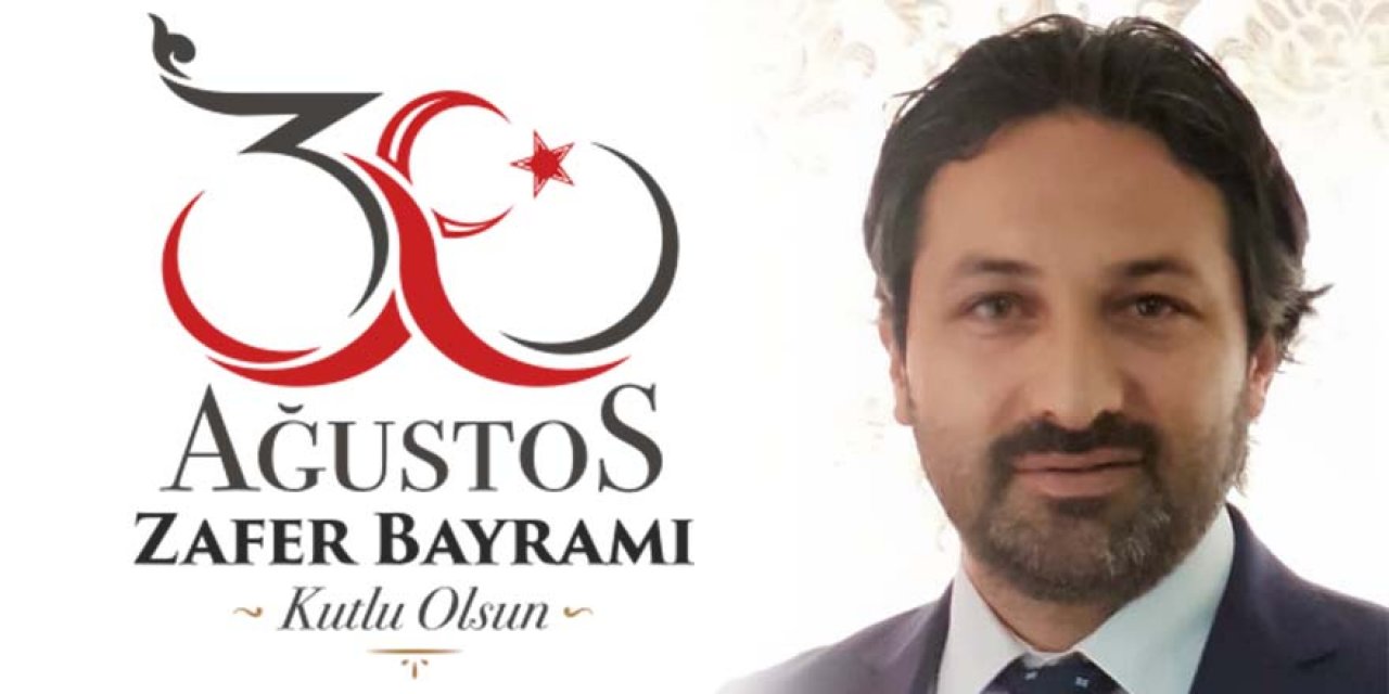 Dursun’dan 30 Ağustos Mesajı