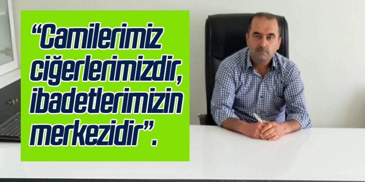 Akyurt’dan, Camiler ve Din Görevlileri Haftası Mesajı