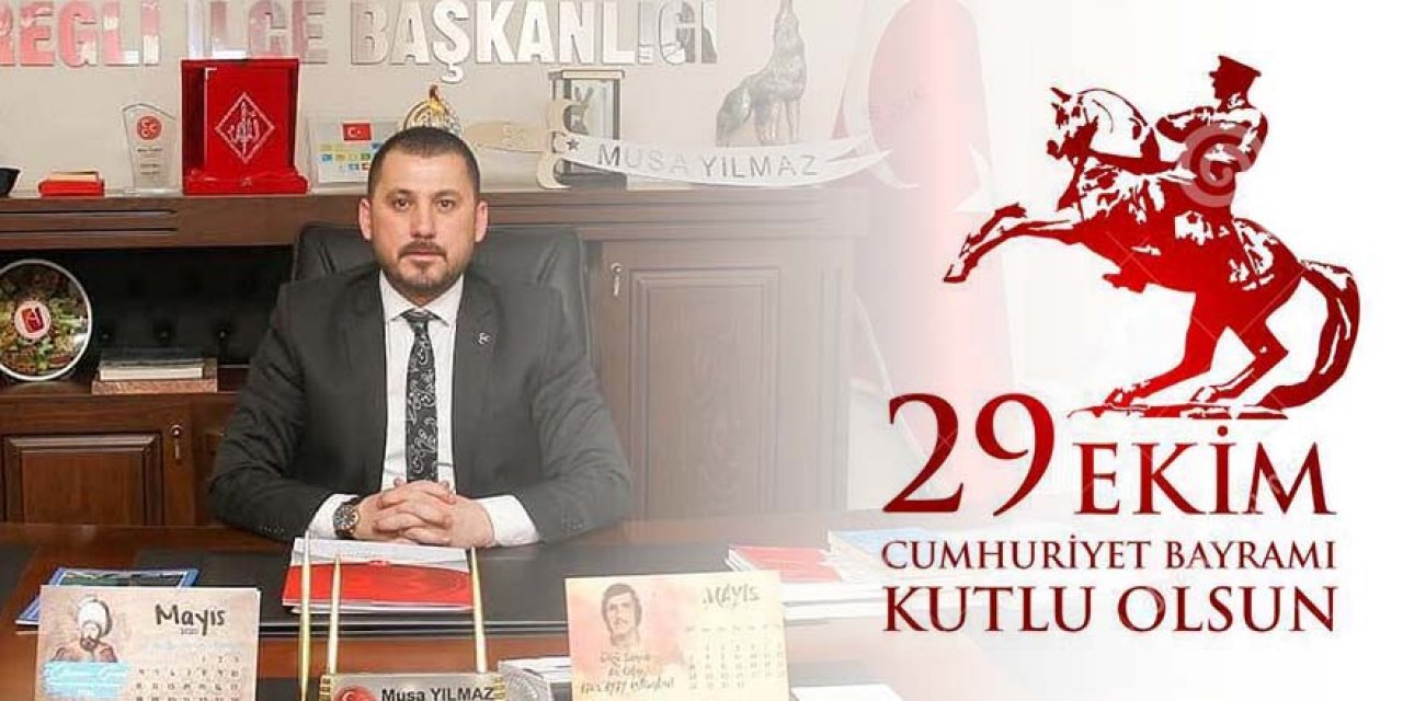 Yılmaz’dan 29 Ekim Cumhuriyet Bayramı Kutlama mesajı