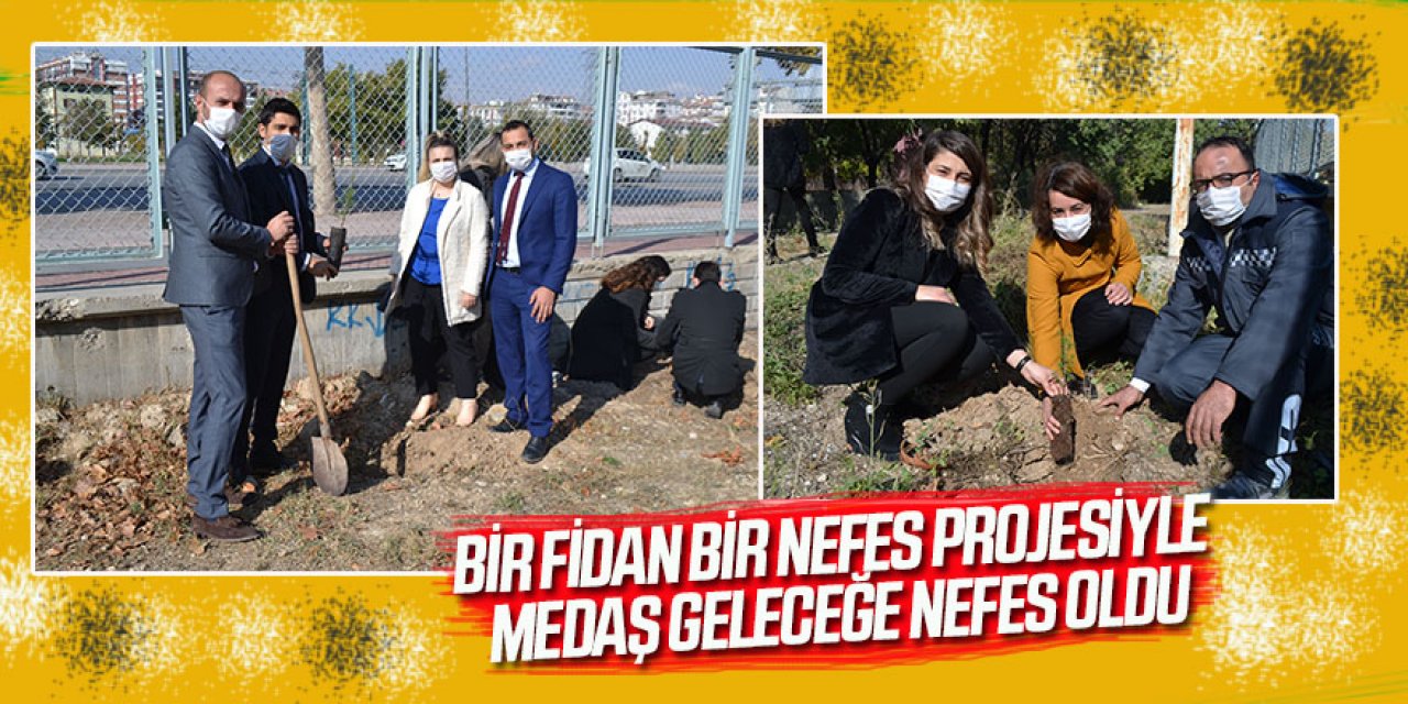 Bir Fidan Bir Nefes Projesiyle MEDAŞ Geleceğe Nefes Oldu
