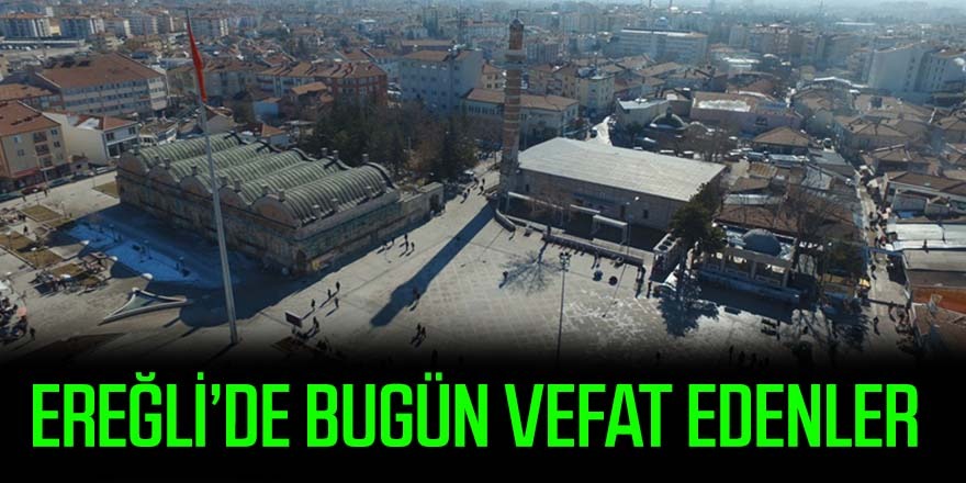 19 Kasım Ereğli'de vefat edenler
