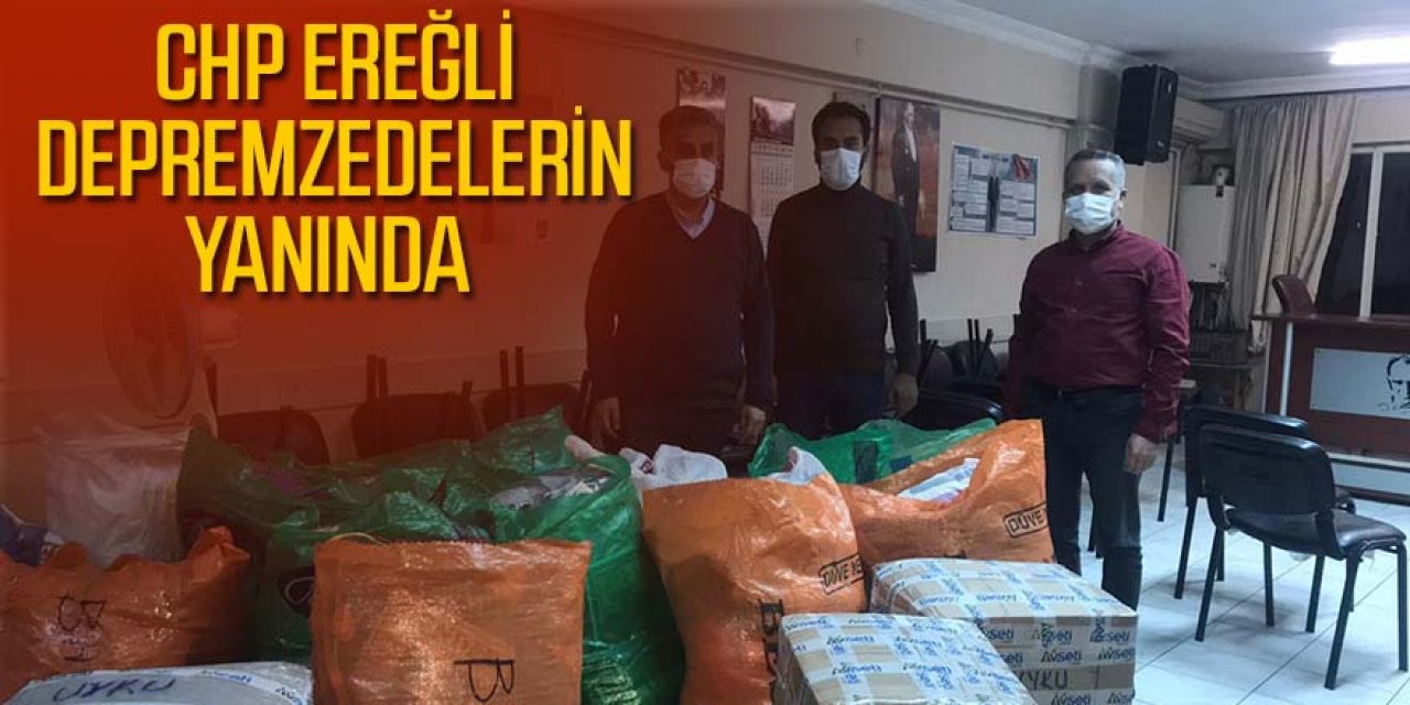 CHP EREĞLİ DEPREMZEDELERİN YANINDA 