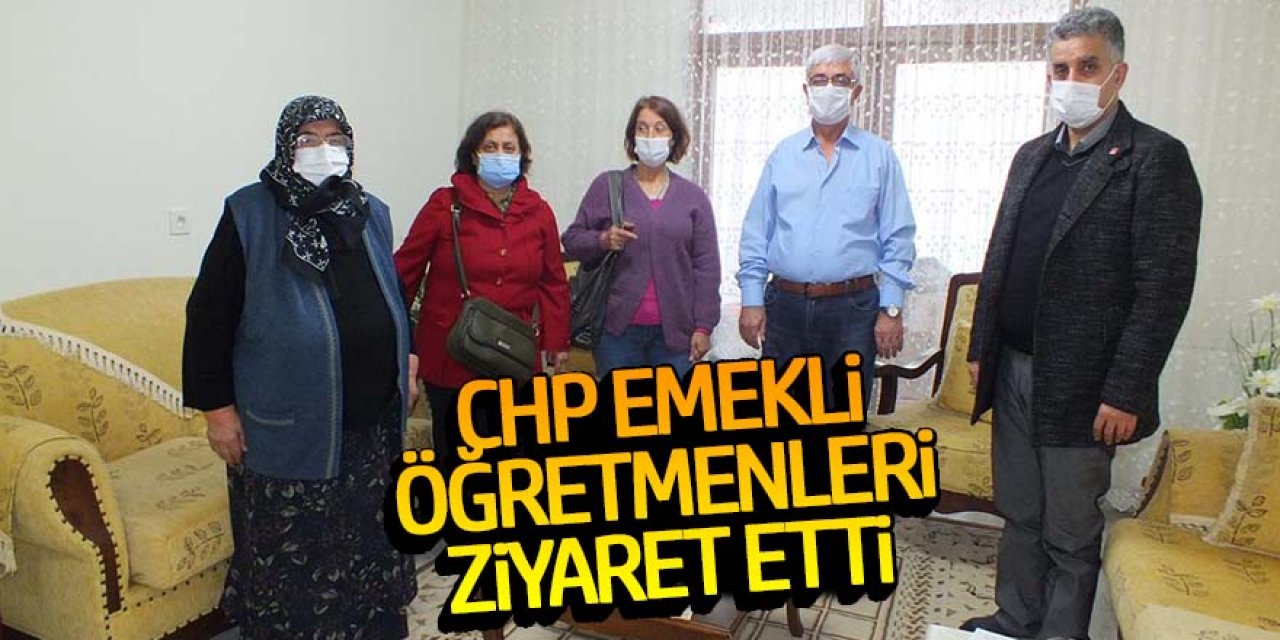 CHP EMEKLİ ÖĞRETMENLERİ ZİYARET ETTİ