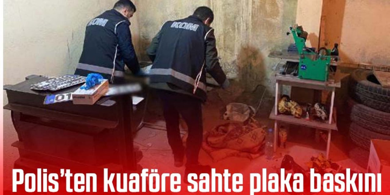 Kuaföre sahte plaka operasyonu