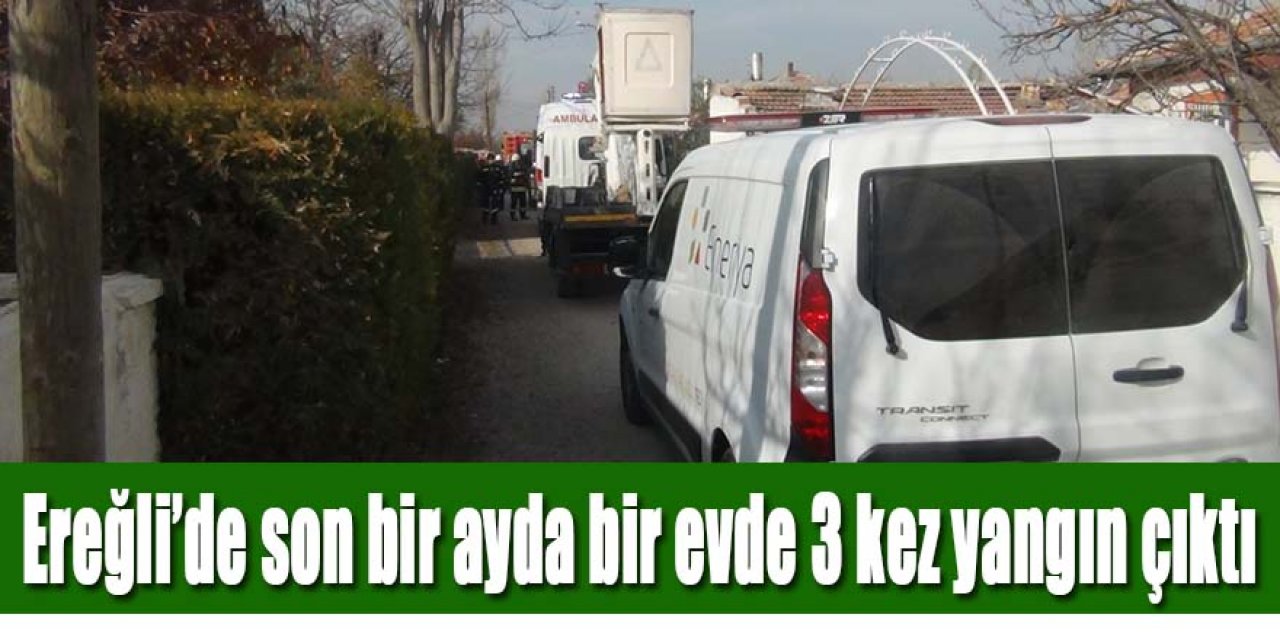 Son bir ayda müstakil ev üç defa yandı