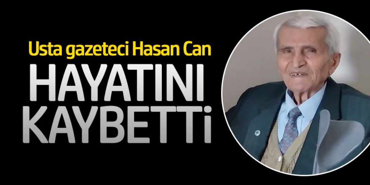 Gazeteci Hasan Can ‘’Koronavirüse’’ yenik düştü