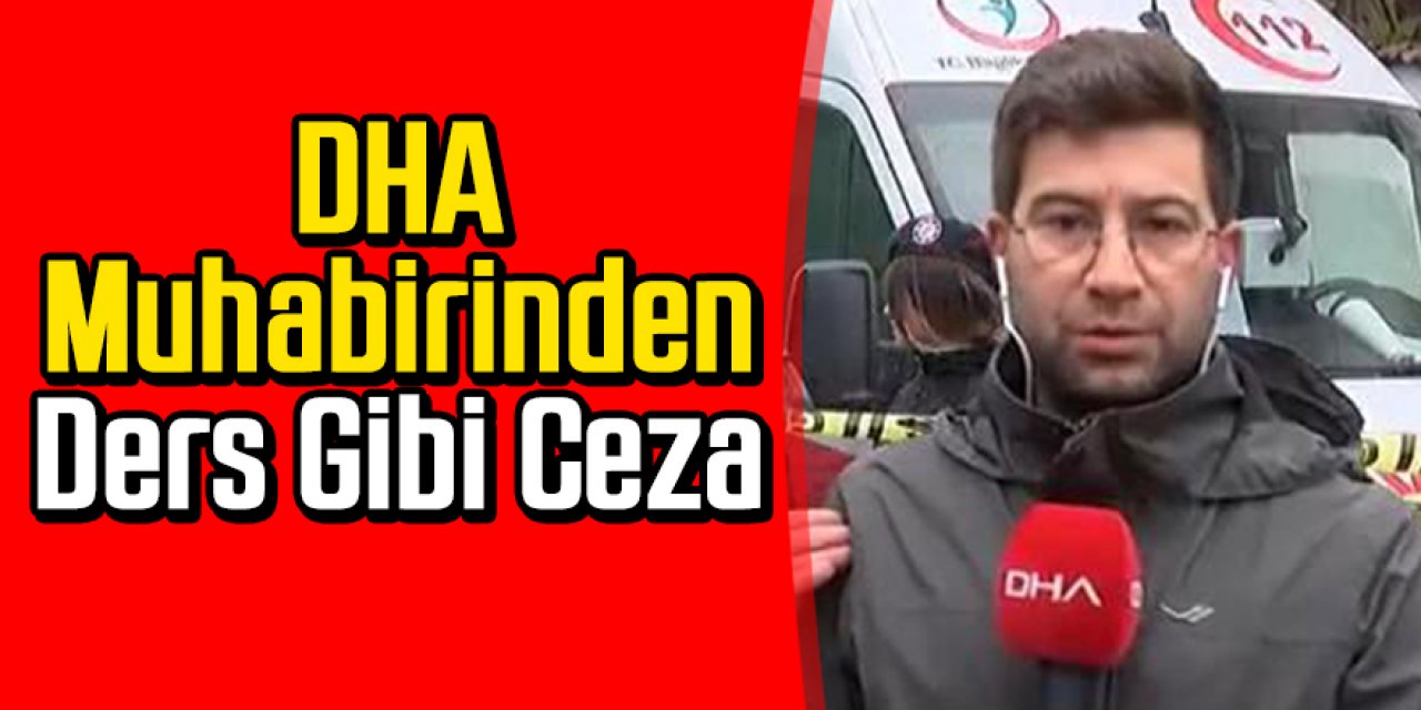 Saldırıya uğrayan muhabir, kendisine saldıranlar için ders gibi ceza istedi