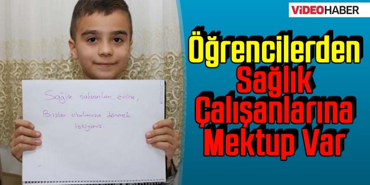 Öğrencilerden, sağlık çalışanlarına anlamlı mektup