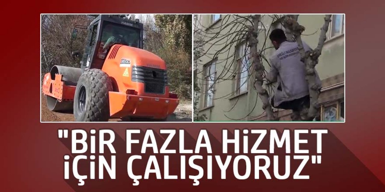 Ereğli Belediyesi çalışmalarına ara vermeden devam ediyor.