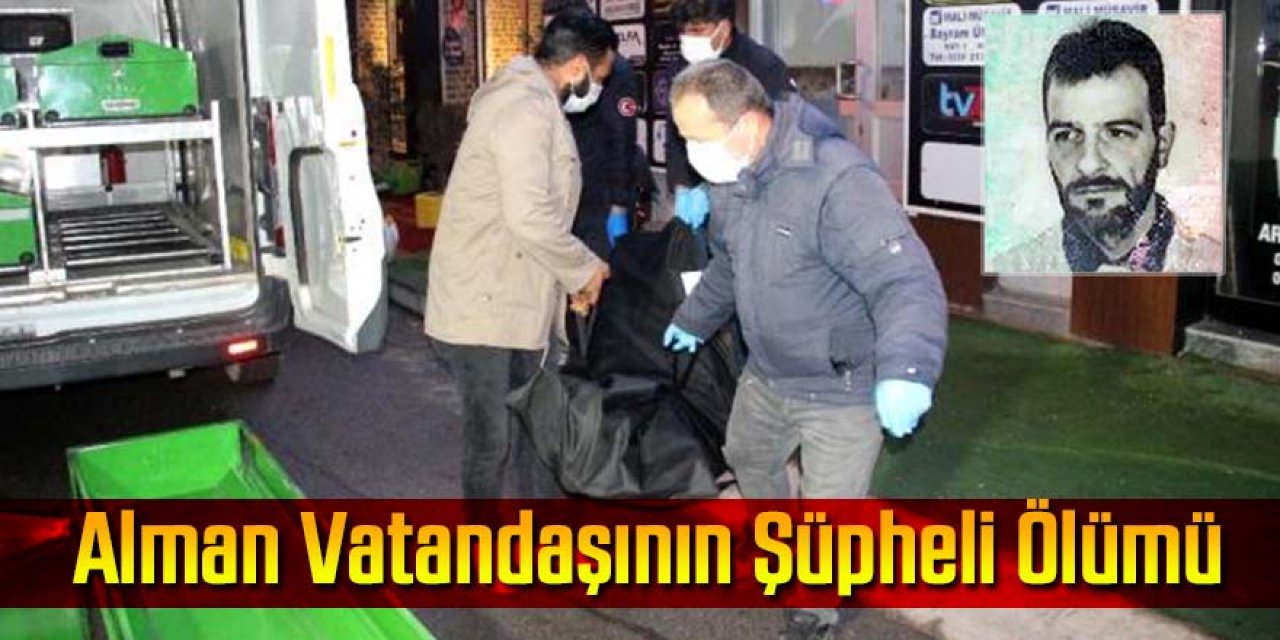 Çalıştığı iş yerinde fenalaşan Alman, öldü