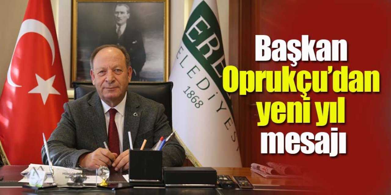 Başkan Oprukçu’dan yeni yıl mesajı