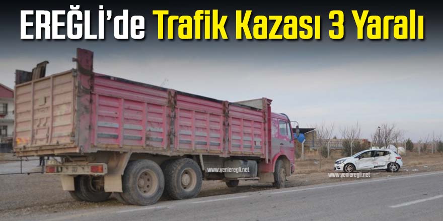 Kamyon ile otomobil çarpıştı: 3 yaralı