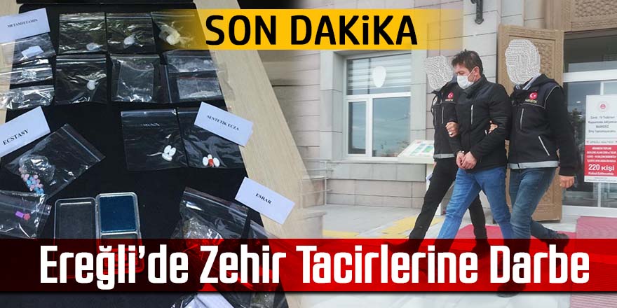 Ereğli narkotikten zehir tacirlerine operasyon