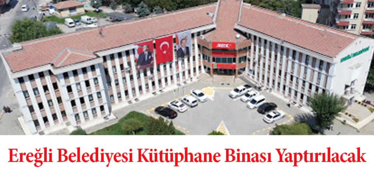 Kütüphane binası yaptırılacaktır