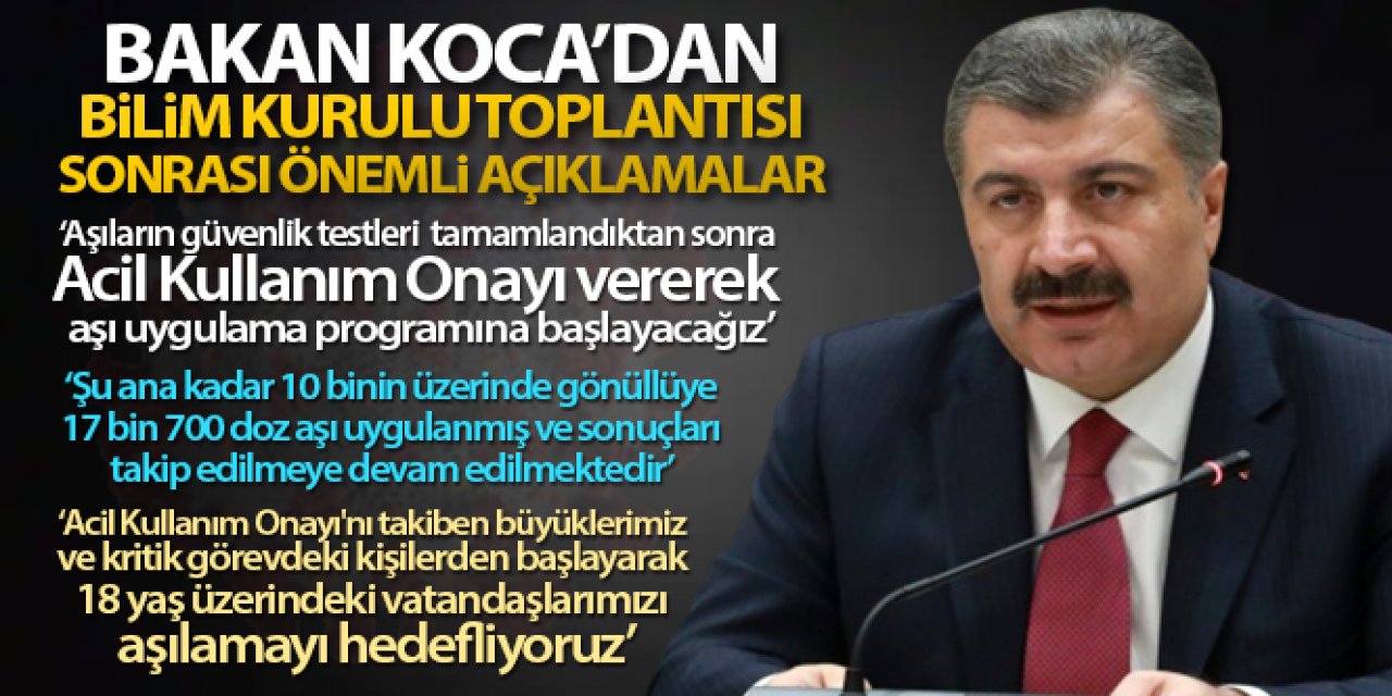 Bakan Koca'dan Bilim Kurulu toplantısı sonrası açıklama!