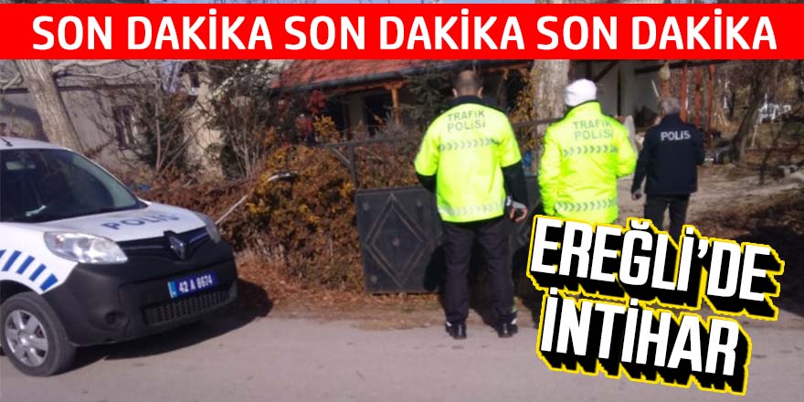 Ereğli’de Güvenlik görevlisi kendini asarak intihar etti